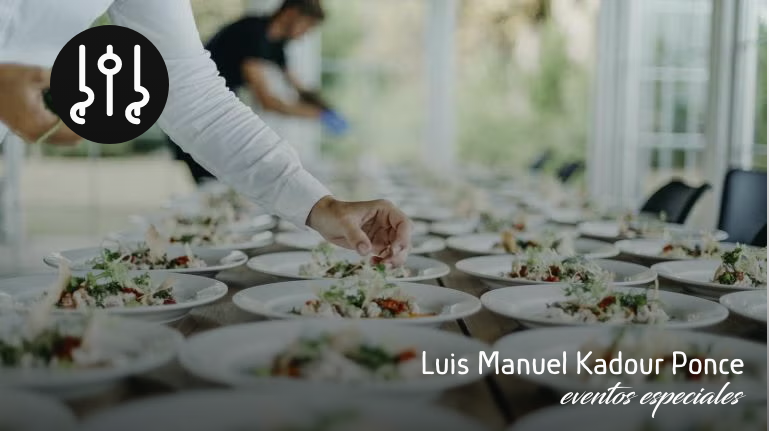 Luis Kadour Ponce eventos corporativos catering empresarial México