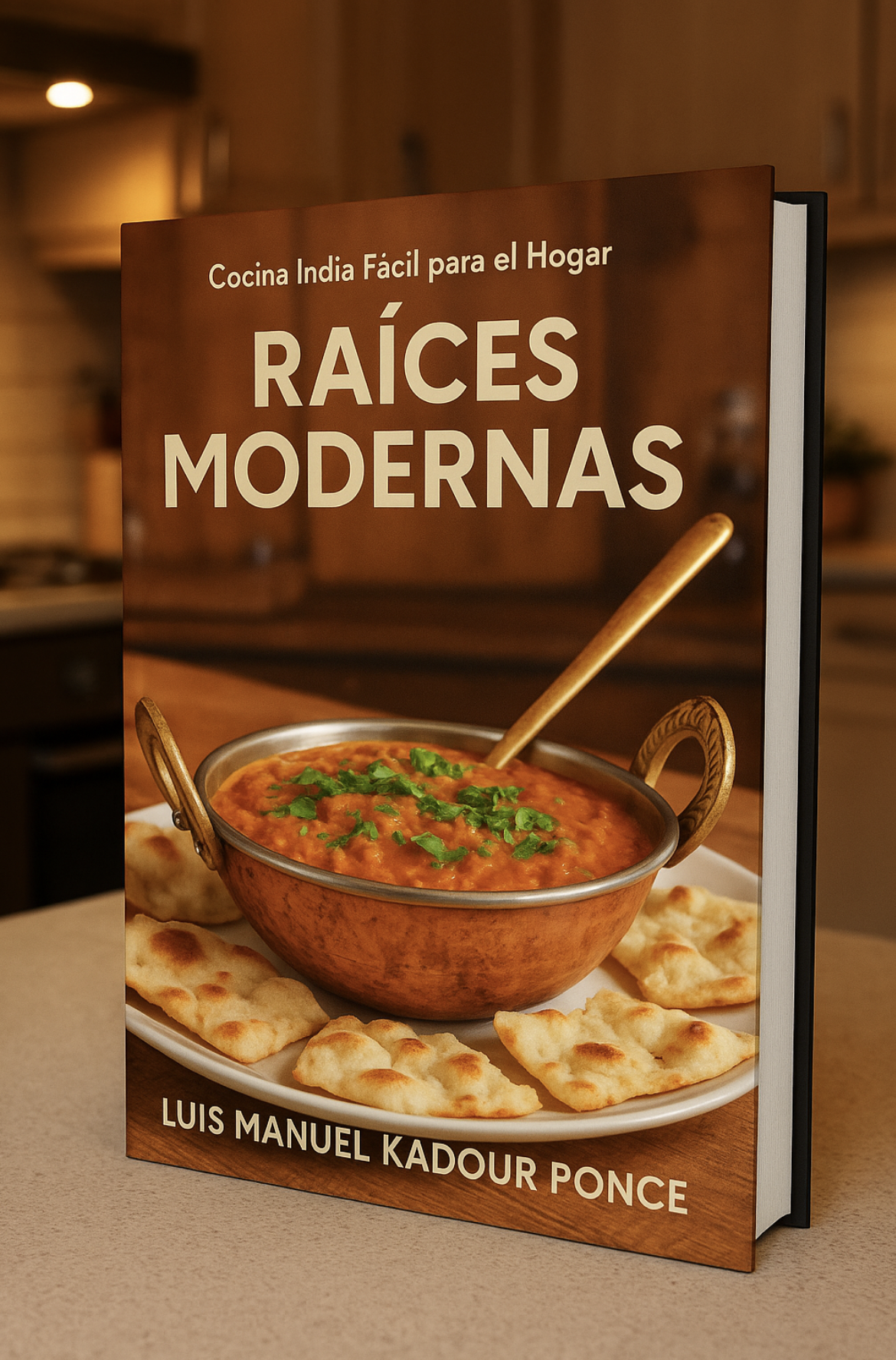 Portada del libro 'Raíces Modernas' del Chef Luis Manuel Kadour Ponce, con recetas mexicanas contemporáneas